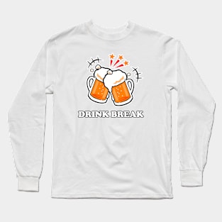 Drink Break (front) Long Sleeve T-Shirt